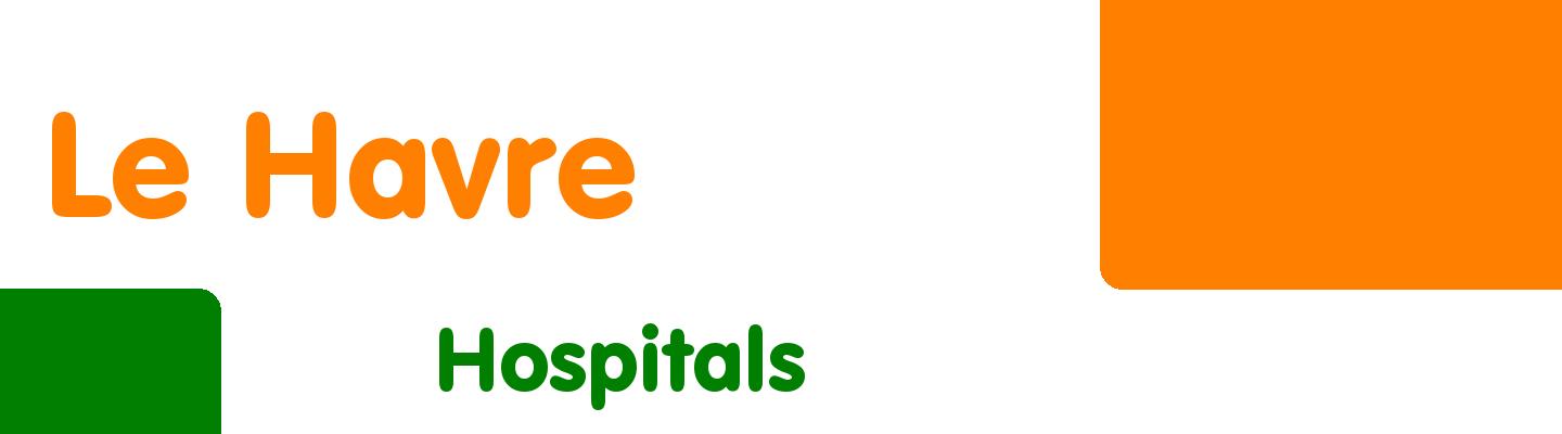 Best hospitals in Le Havre - Rating & Reviews